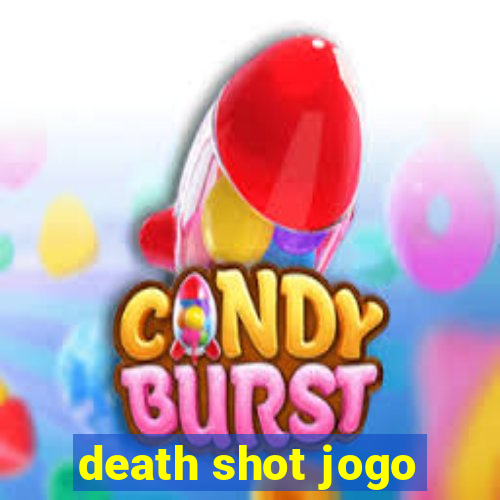 death shot jogo